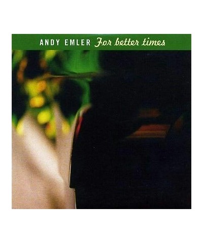 Andy Emler FOR BETTER TIMES CD $14.19 CD