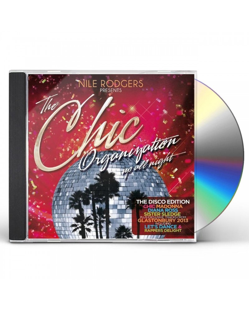 Various Artists NILE RODGERS PRESENTS: CHIC ORGANISATION - UP ALL NIGHT (GREATEST HITS) DISCO EDITION CD $6.68 CD
