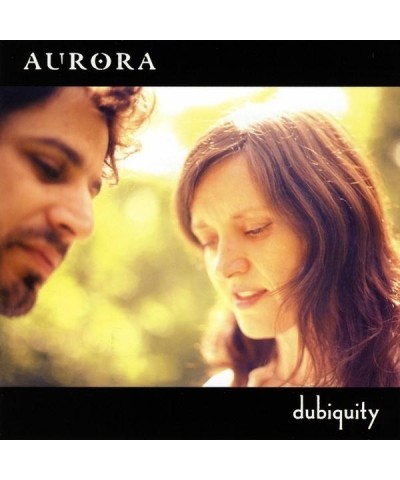 AURORA DUBIQUITY CD $10.47 CD