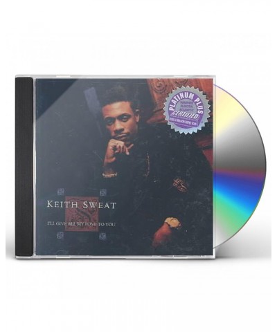 Keith Sweat I'LL GIVE ALL MY LOVE TO YOU CD $16.65 CD