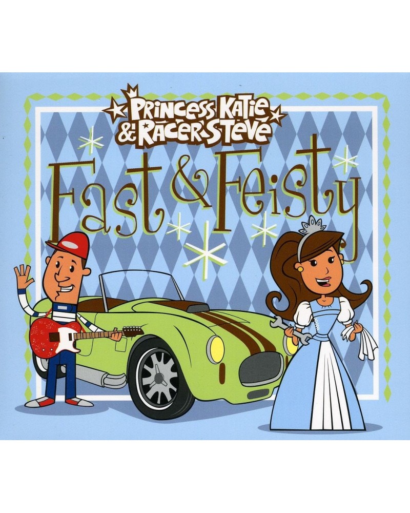 Princess Katie & Racer Steve FAST & FEISTY CD $12.15 CD