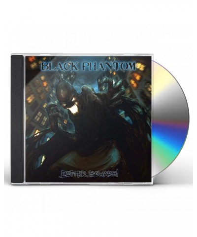 Black Phantom BETTER BEWARE! CD $8.97 CD